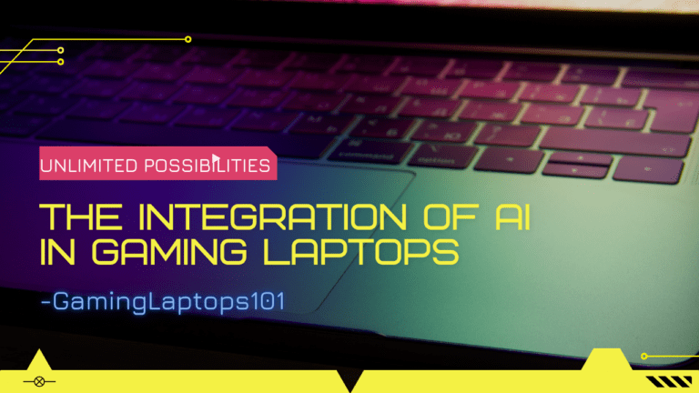 Unlimited Possibilities: The Integration of AI in Gaming Laptops